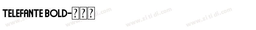 Telefante Bold字体转换